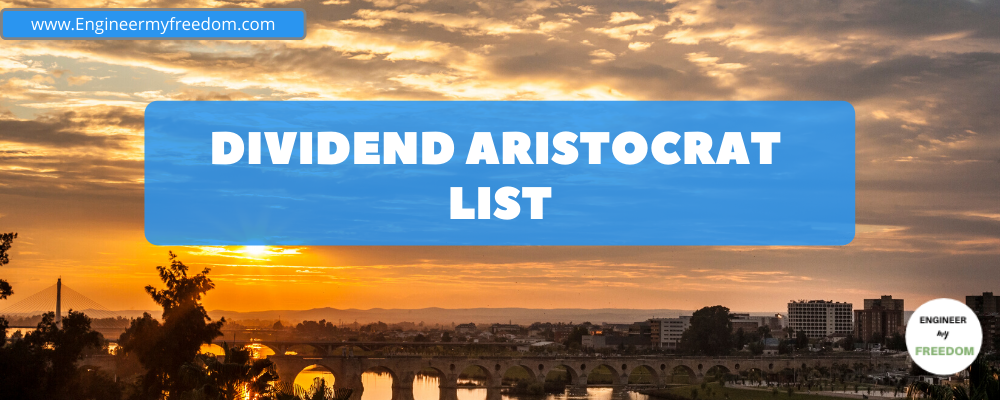 Dividend Aristocrat List - Engineer My Freedom